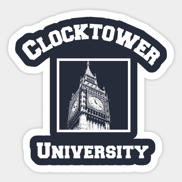 Clocktower University Shirt (Light text, Modern style) Sticker by Minimality